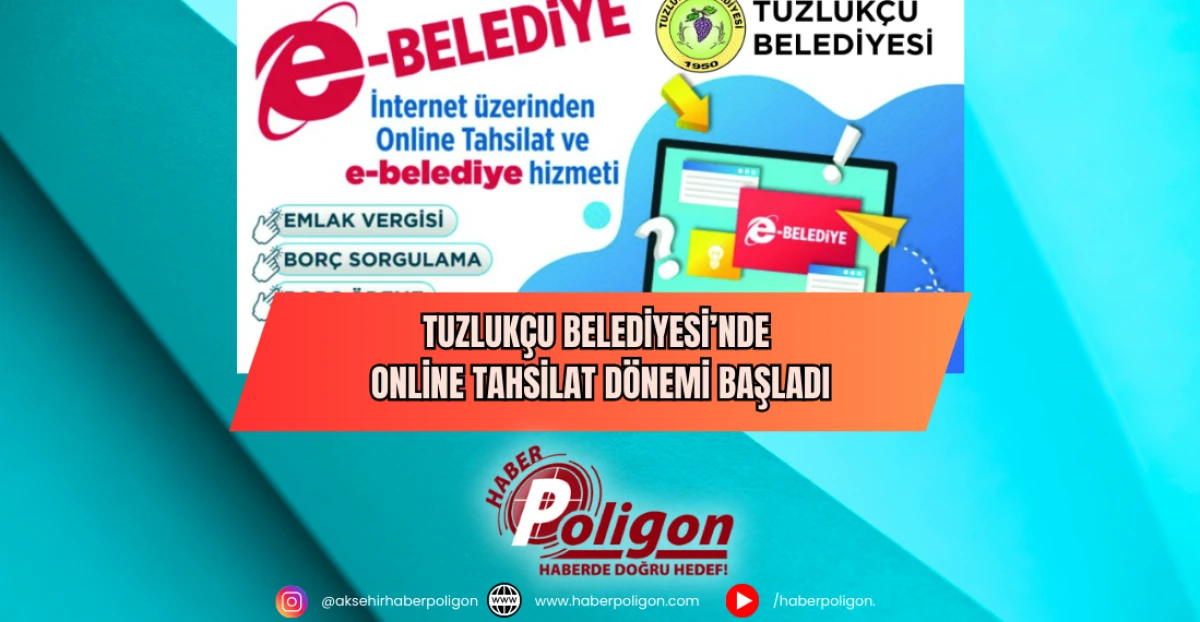 Tuzlukçu Belediyesi’nde Online Tahsilat Dönemi Başladı