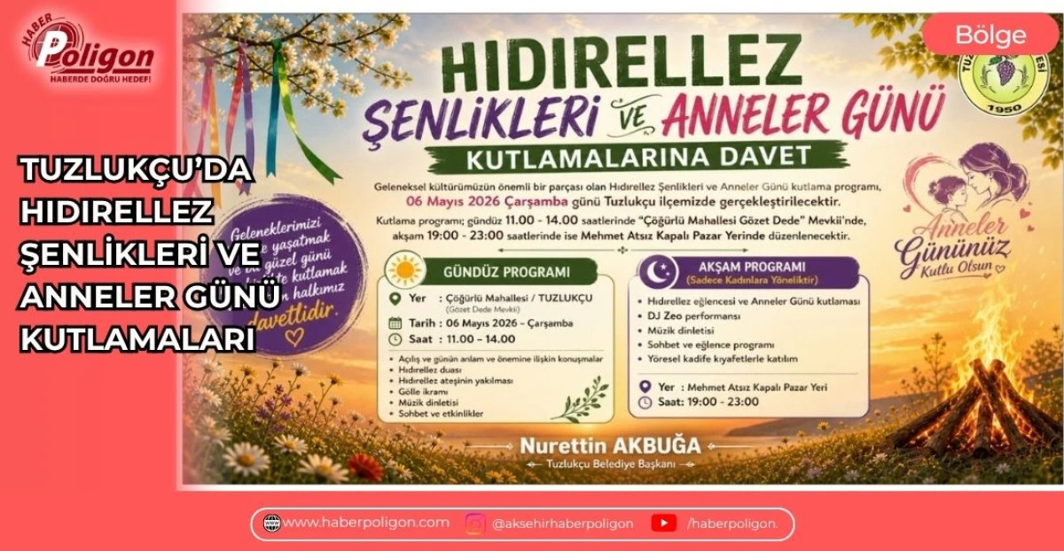 TUZLUK&Ccedil;U&rsquo;DA HIDIRELLEZ ŞENLİKLERİ VE ANNELER G&Uuml;N&Uuml; KUTLAMALARI