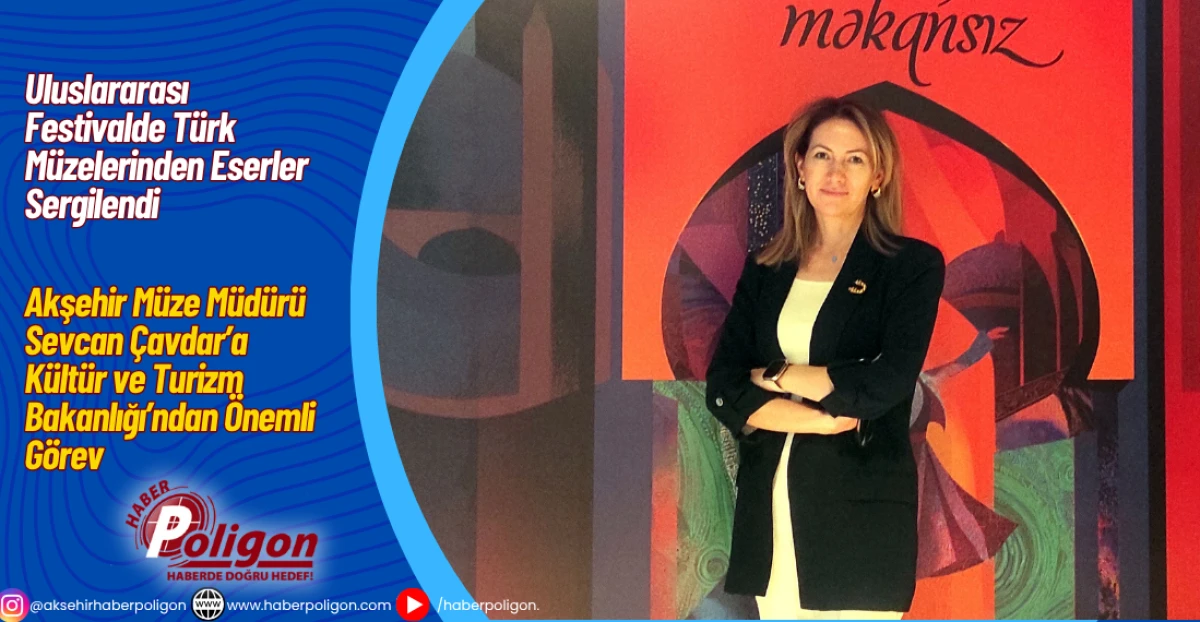 Uluslararası Festivalde Türk Müzelerinden Eserler Sergilendi