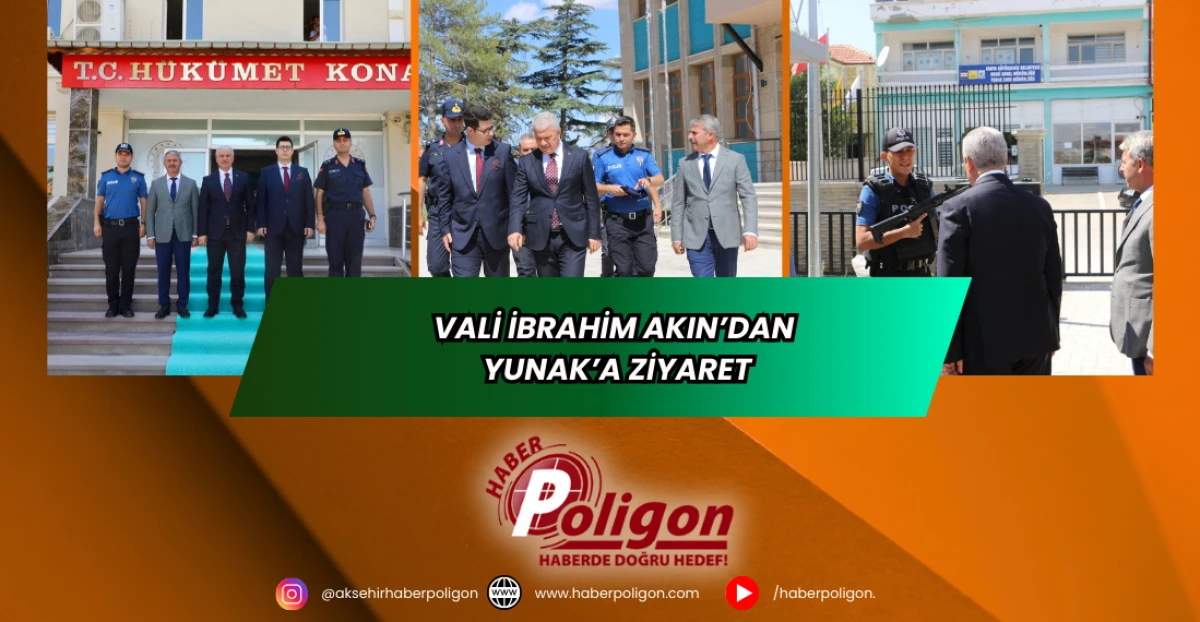 Vali İbrahim Akın’dan Yunak’a Ziyaret