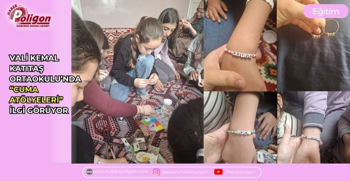 VALİ KEMAL KATITAŞ ORTAOKULU&rsquo;NDA &ldquo;CUMA AT&Ouml;LYELERİ&rdquo; İLGİ G&Ouml;R&Uuml;YOR