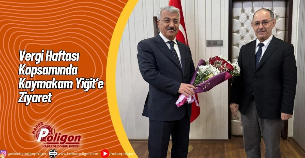 Vergi Haftası Kapsamında Kaymakam Yiğit&rsquo;e Ziyaret
