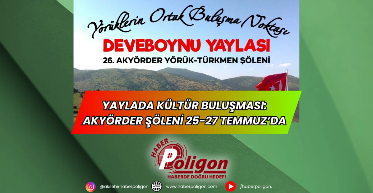 Yaylada Kültür Buluşması: AKYÖRDER Şöleni 25-27 Temmuz’da