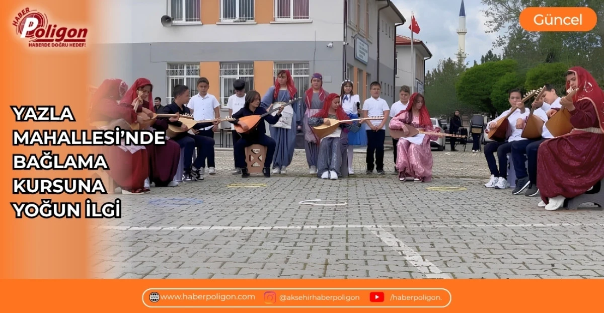 YAZLA MAHALLESİ&rsquo;NDE BAĞLAMA KURSUNA YOĞUN İLGİ