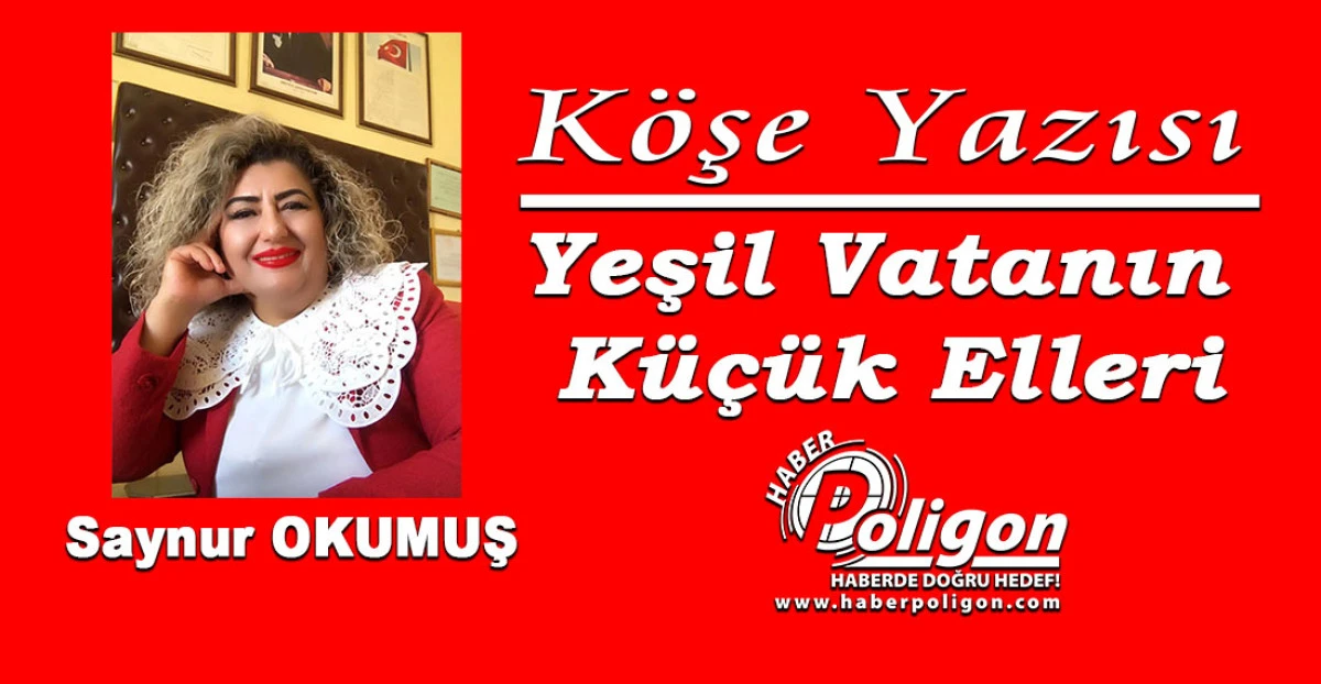 Yeşil Vatanın Küçük Elleri