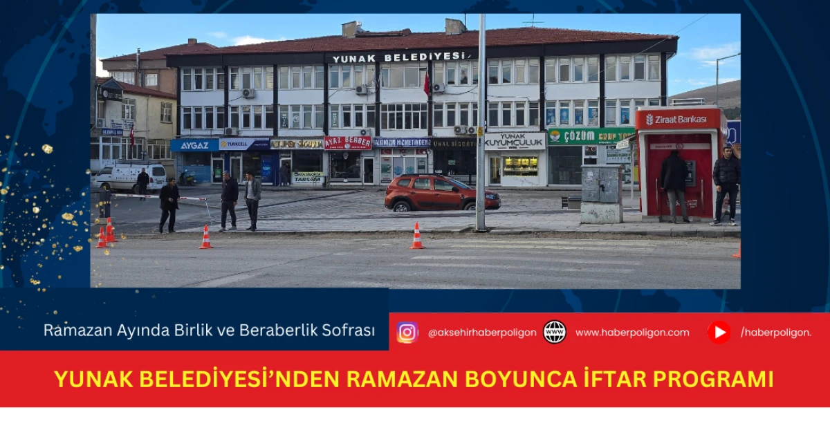 Yunak Belediyesi&rsquo;nden Ramazan Boyunca İftar Programı