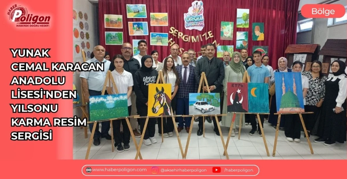 YUNAK CEMAL KARACAN ANADOLU LİSESİ'NDEN YILSONU KARMA RESİM SERGİSİ
