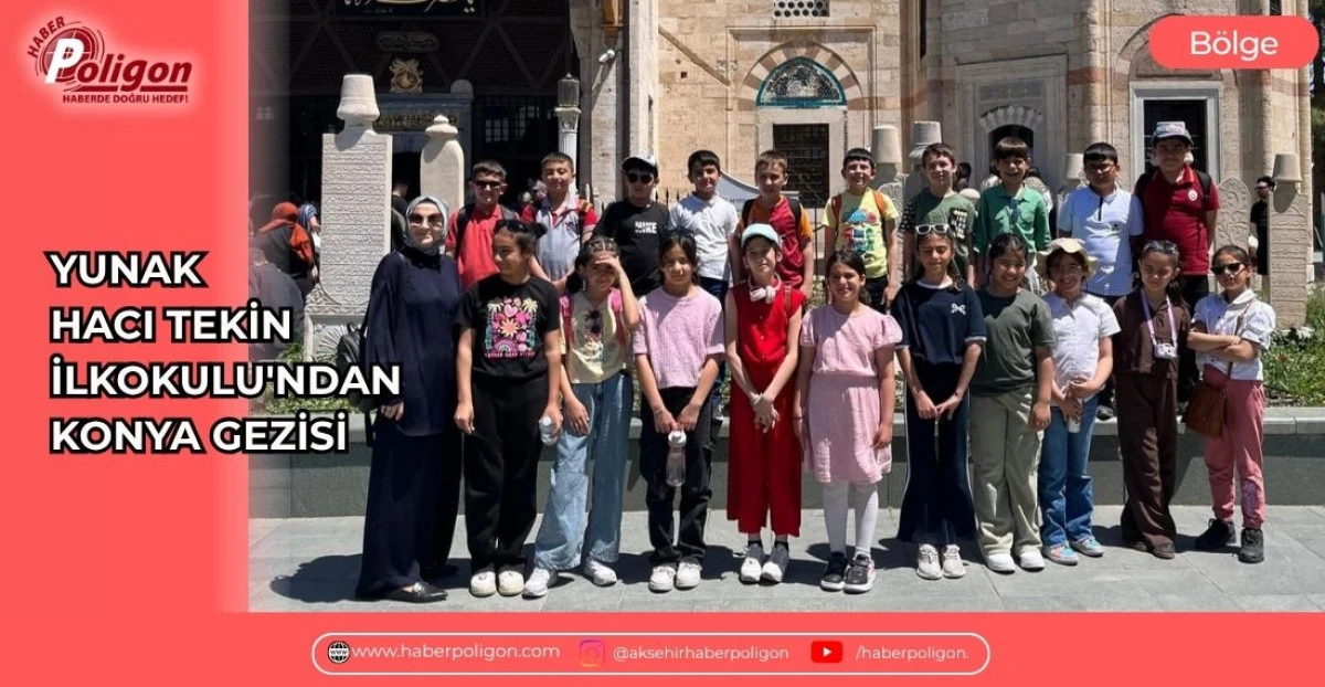 YUNAK HACI TEKİN İLKOKULU'NDAN KONYA GEZİSİ 