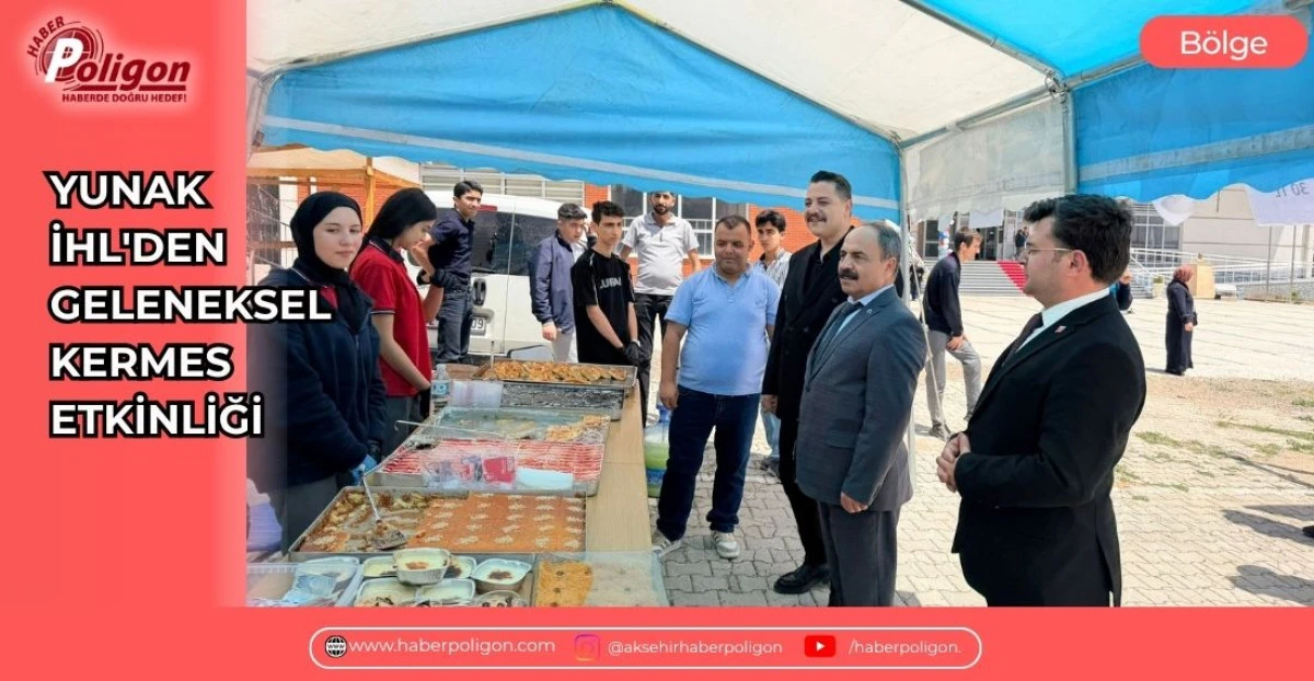 YUNAK İHL'DEN GELENEKSEL KERMES ETKİNLİĞİ