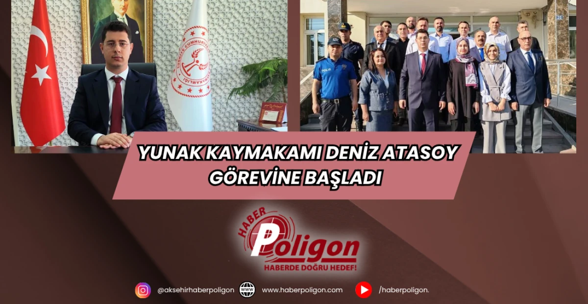 Yunak Kaymakamı Deniz Atasoy Görevine Başladı 
