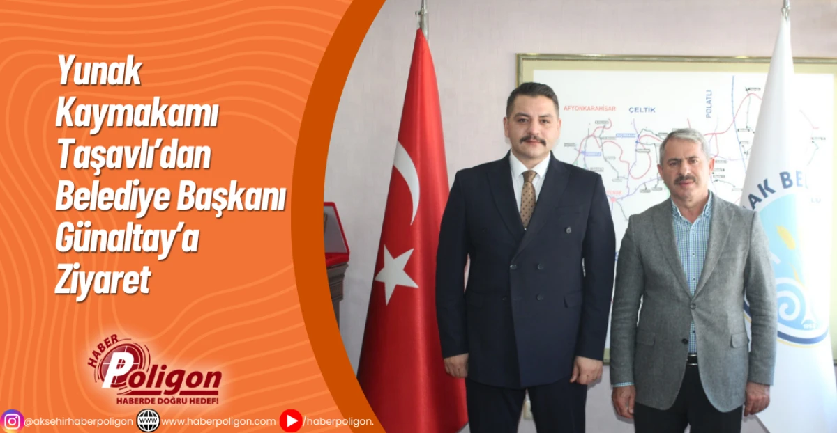 Yunak Kaymakamı Taşavlı&rsquo;dan Belediye Başkanı G&uuml;naltay&rsquo;a Ziyaret