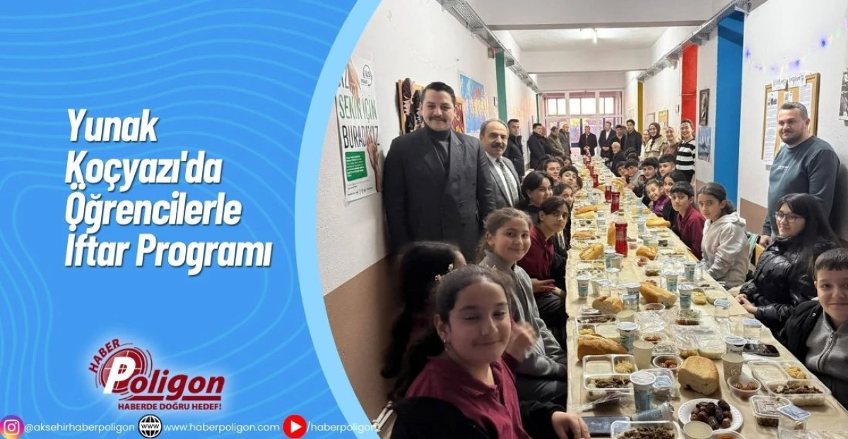 Yunak Ko&ccedil;yazı'da &Ouml;ğrencilerle İftar Programı