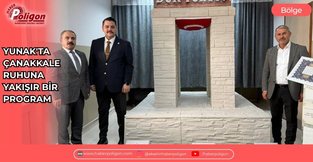 YUNAK'TA &Ccedil;ANAKKALE RUHUNA YAKIŞIR BİR PROGRAM