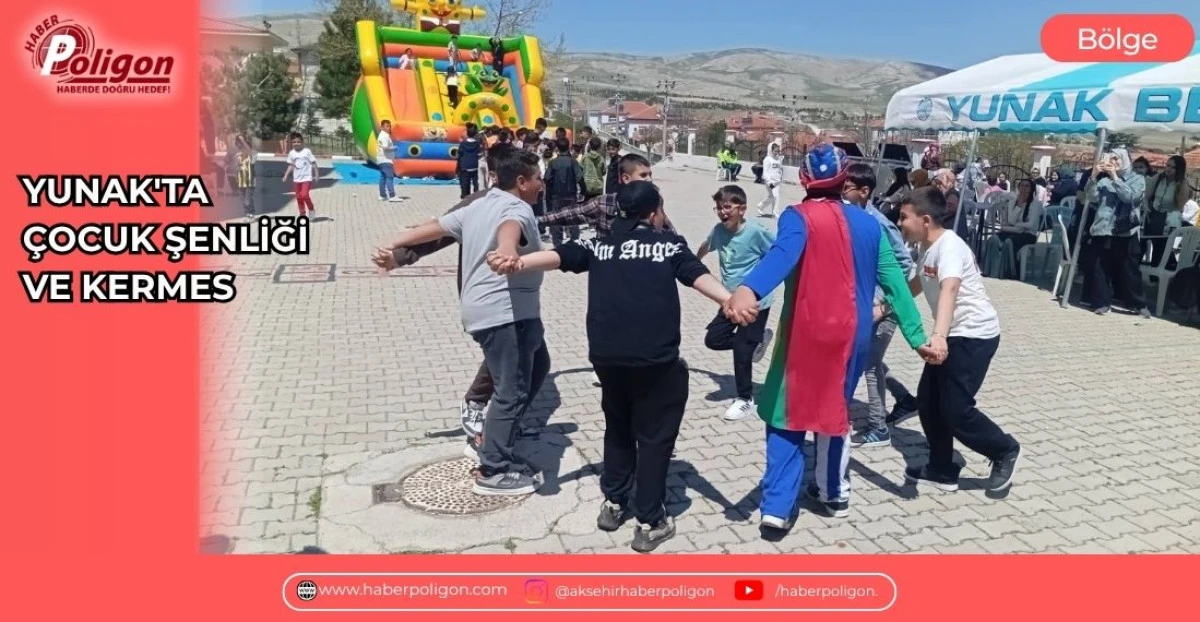 YUNAK'TA &Ccedil;OCUK ŞENLİĞİ VE KERMES