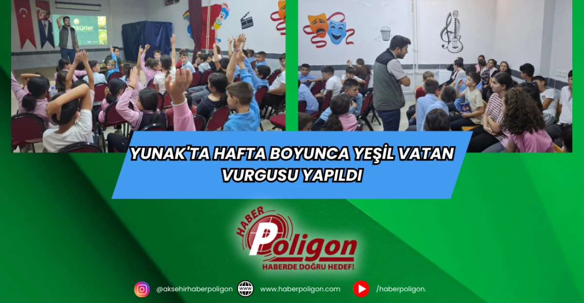 Yunak'ta Hafta Boyunca Yeşil Vatan Vurgusu Yapıldı