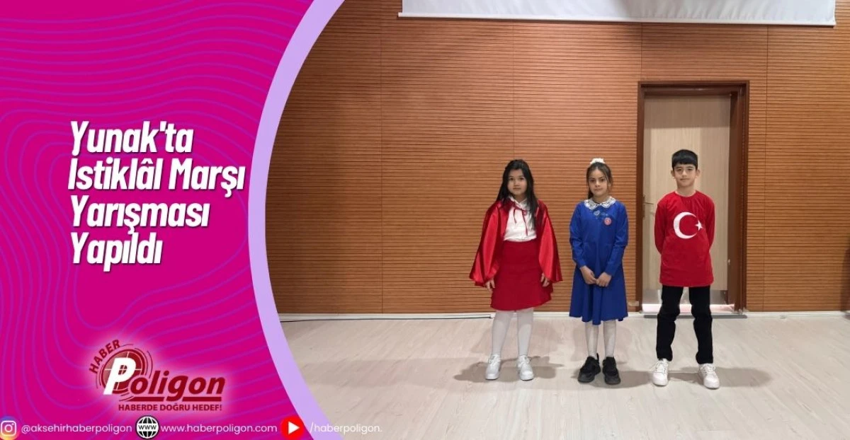 Yunak'ta İstikl&acirc;l Marşı Yarışması Yapıldı 