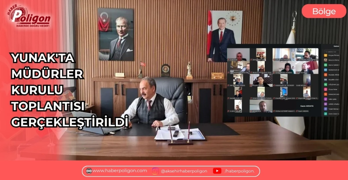 YUNAK'TA M&Uuml;D&Uuml;RLER KURULU TOPLANTISI GER&Ccedil;EKLEŞTİRİLDİ