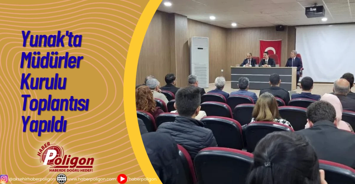 Yunak'ta Müdürler Kurulu Toplantısı Yapıldı