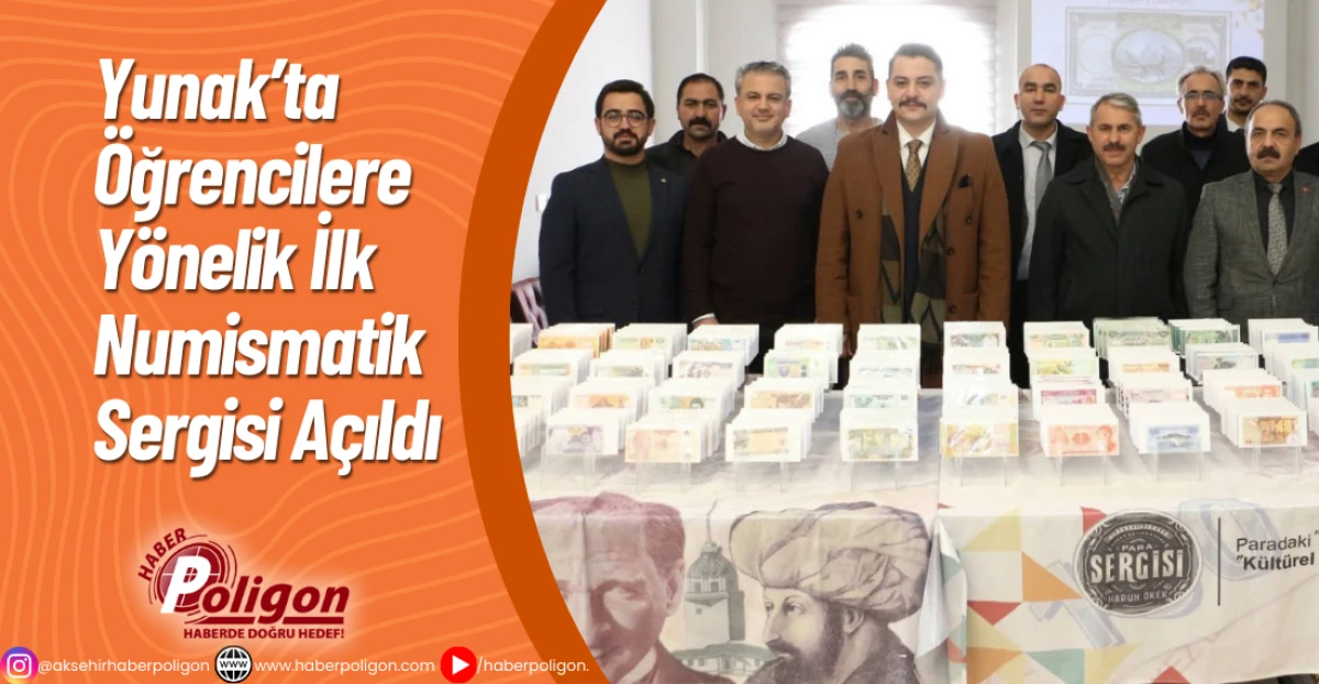 Yunak&rsquo;ta &Ouml;ğrencilere Y&ouml;nelik İlk Numismatik Sergisi A&ccedil;ıldı 