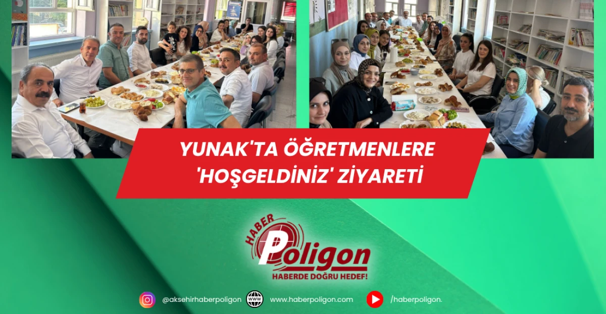 Yunak'ta Öğretmenlere 'Hoşgeldiniz' Ziyareti