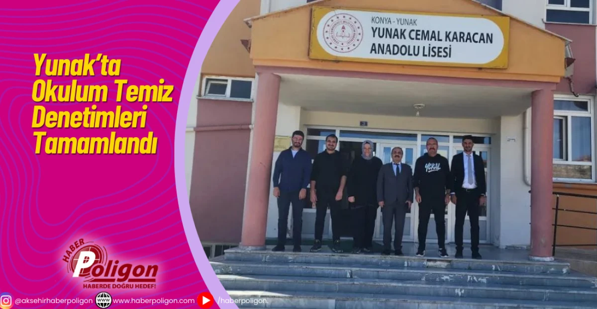 Yunak’ta “Okulum Temiz” Denetimleri Tamamlandı