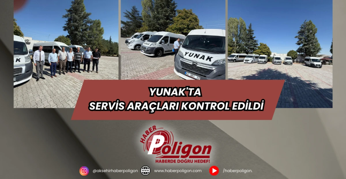 Yunak'ta Servis Araçları Kontrol Edildi